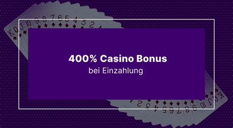 online casino 400 einzahlungsbonus
